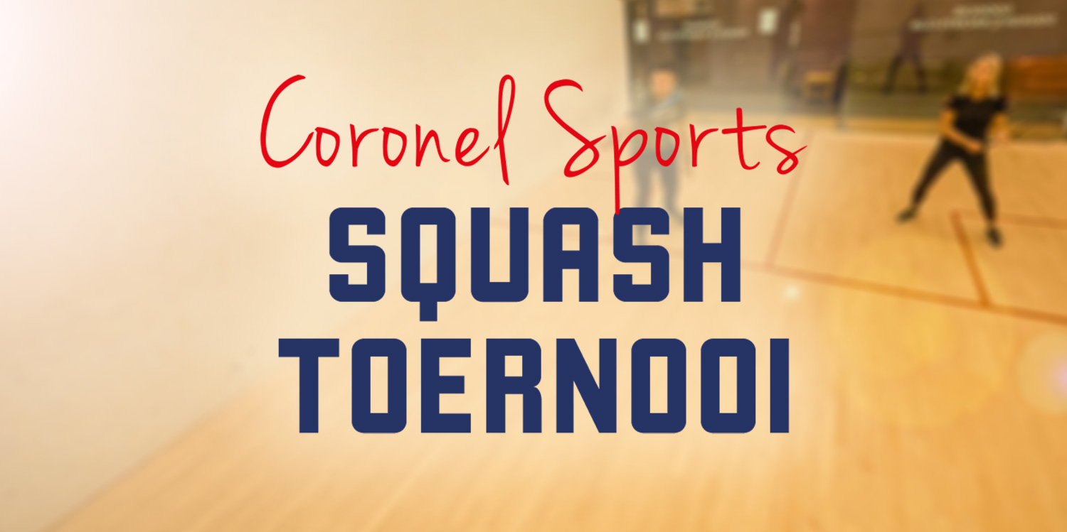 squash toernooi voor duchenne | Coronel Sports